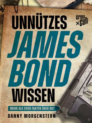 cover image of Unnützes James Bond Wissen